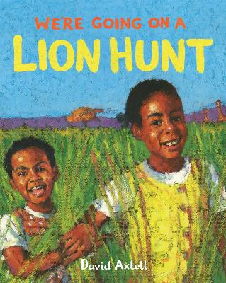 We're Going on a Lion Hunt - Axtell, David