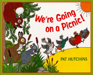 We're Going on a Picnic! - Hutchins, Pat