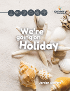 We're Going on Holiday: A Sensory Story