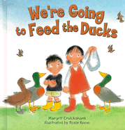 We're Going to Feed the Ducks