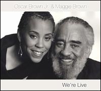 We're Live - Oscar Brown Jr./Maggie Brown