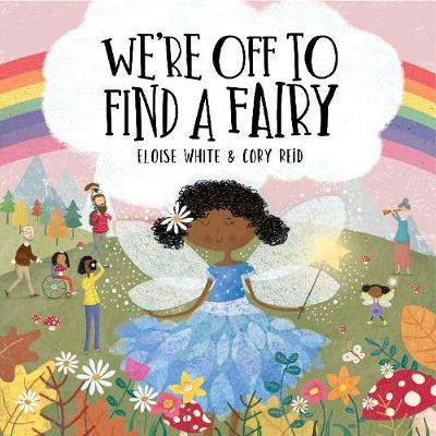 We're Off To Find A Fairy - White, Eloise