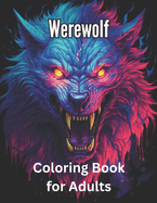 Werewolf Coloring Book: Werewolf Coloring Book for Adults