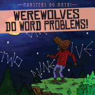 Werewolves Do Word Problems!
