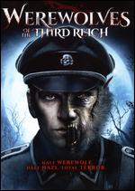 Werewolves of the Third Reich - Andrew Jones