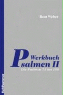 Werkbuch Psalmen II: Die Psalmen 73 Bis 150