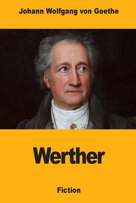 Werther - LeRoux, Pierre (Translated by), and Von Goethe, Johann Wolfgang