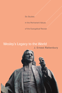 Wesley's Legacy to the World