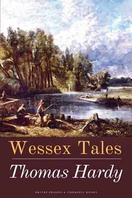 Wessex Tales - Hardy, Thomas