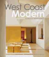 West Coast Modern: Architecture, Interiors & Design