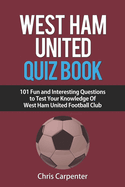 West Ham United Quiz Book