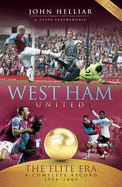 West Ham United: The Elite Era 1958-2009 - a Complete Record