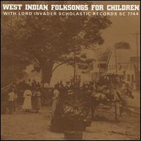West Indian Folk Songs for Children - Lord Invader