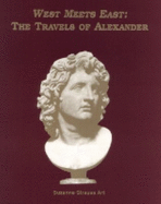 West Meets East: the Travels of Alexander