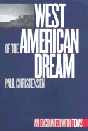 West of the American Dream: An Encounter with Texas