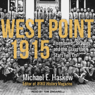 West Point 1915: Eisenhower, Bradley, and the Class the Stars Fell on