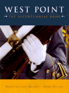 West Point: The Bicentennial Book - Von Hassell, Agostino, and Dillon, Herm