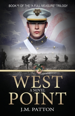 West Point - Patton, J M, and Lyons, Sandy (Editor), and Rebstock, Raeghan (Cover design by)