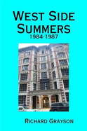 West Side Summers: 1984-1987