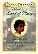 West to a Land of Plenty: The Diary of Teresa Angelino Viscardi - Murphy, Jim