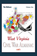 West Virginia Civil War Almanac: Volume 1