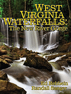 West Virginia Waterfalls: The New River Gorge