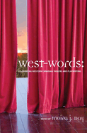 West-Words: Celebrating Western Canadian Theatre and Playwriting