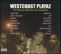 Westcoast Playaz: The Ultimate WestCoast Rap Compilation - Various Artists