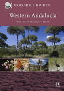 Western Andalucia: From Huelva to Malaga