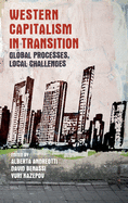 Western Capitalism in Transition: Global Processes, Local Challenges