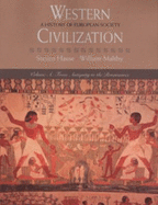 Western Civilization: A History of European Society, Volume A: From Antiquity to the Renaissance