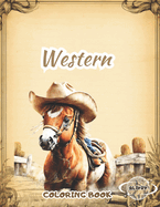Western Coloring Book: For Men, Women, Boys, Girls   60 West Cowboy Scenes Coloring Page   Stress Relief Boho