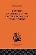 Western enterprise in Far Eastern economic development, China and Japan