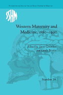 Western Maternity and Medicine, 1880-1990