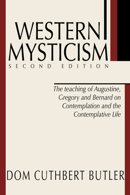 Western Mysticism; Second Edition with Afterthoughts - Butler, Cuthbert