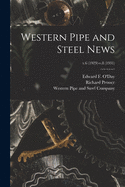 Western Pipe and Steel News; v.6 (1929)-v.8 (1931)