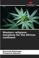 Western religions: morphine for the African continent