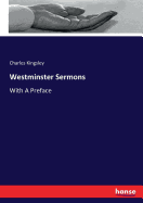 Westminster Sermons: With A Preface