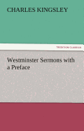 Westminster Sermons with a Preface