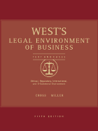 West's Legal Environment of Business: Text Cases: Ethical, Regulatory, International, and E-Commerce Issues