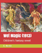 Wet Magic (1913): Children's Fantasy Novel