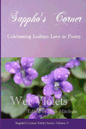 Wet Violets: Sappho's Corner Poetry Series