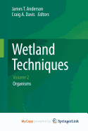 Wetland Techniques: Volume 2: Organisms