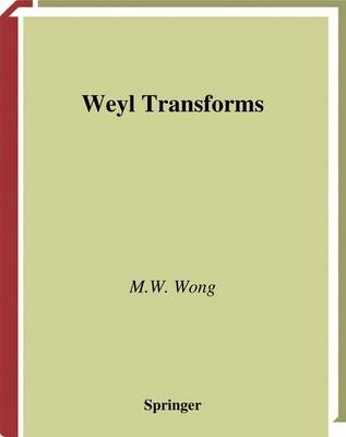 Weyl Transforms - Wong, M W