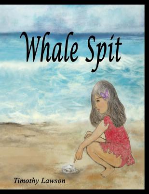 Whale Spit - Lawson, Timothy