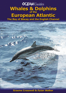 Whales and Dolphins of the European Atlantic