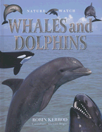 Whales and Dolphins - Kerrod, Robin