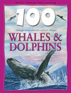 Whales and Dolphins - Parker, Steve, and Gallagher, Belinda (Editor)