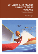 Whales and Magic Sinbad's First Voyage: The other Odyssey