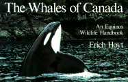 Whales of Canada: An Equinox Wildlife Handbook